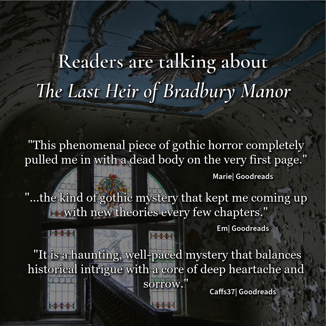 Seeing people actually read this thing is still surreal.

A few new reviews have come in for The Last Heir of Bradbury Manor, and I love seeing which parts stick with different readers. The theories especially make me happy, because this was always meant to be the kind of story where you keep second-guessing what the house is doing and why.

It’s out September 29th.

#TheLastHeirOfBradburyManor #GothicHorror #GothicFiction #HorrorBooks #HorrorBookstagram #Bookstagram #BookRecs #BookRecommendations #HistoricalHorror #HistoricalFiction #IndieAuthor #IndieBooks #Goodreads #BookReviews #ComingSoon